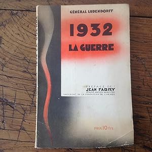 1932. LA GUERRE.