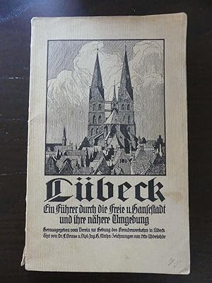 Lübeck. Ein Führer durch die Freie und Hansestadt und ihre nähere Umgebung. - Herausgegeben vom V...