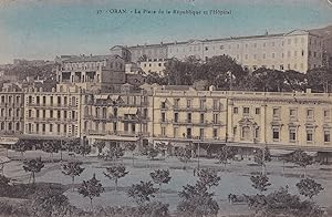 Oran La Pace De La Republic Et Hopital Algeria Antique Colour Postcard