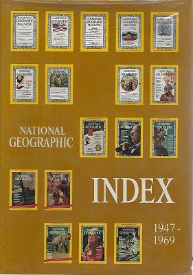 National Geographic Index 1947 - 1969