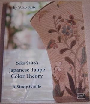 Yoko Saito's Japanese Taupe Color Theory: a Study Guide