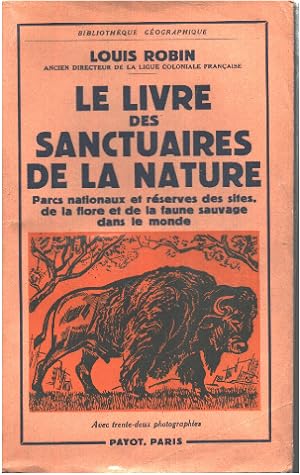 Le livre des sanctuaires de la nature. Parcs nationaux et réserves des sites de la flore et de la...