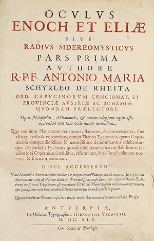 Oculus Enoch et Eliae, sive radius sidereomysticus pars prima . . . Opus philosophis, astronomis,...
