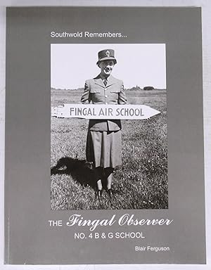 Southwold Remembers: The Fingal Observer No. 4 B&G School