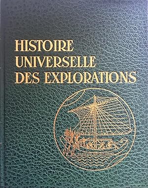 Histoire Universelle des Explorations - Complet en 6 Volumes