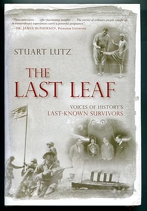 The Last Leaf: Voices of History's Last-Known Survivors