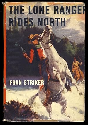 The Lone Ranger Rides North