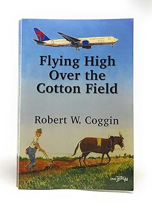 Flying High Over the Cotton Field