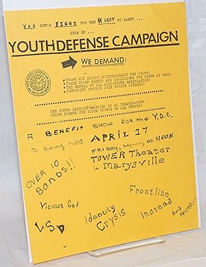 You gotta fight for your right to party. Join us. Youth Defense Campaign [handbill]