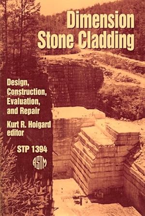 Dimension Stone Cladding: Design, Construction, Evaluation, and Repair