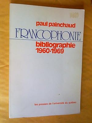 Francophonie. Bibliographie 1960-1969