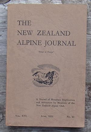 The New Zealand Alpine Journal volume XVI june 1956 number 43