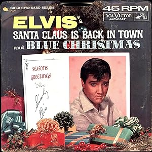 Gold Standard Series / By Request / Santa Claus Is Back In Town / and Blue Christmas (45 RPM ELVI...