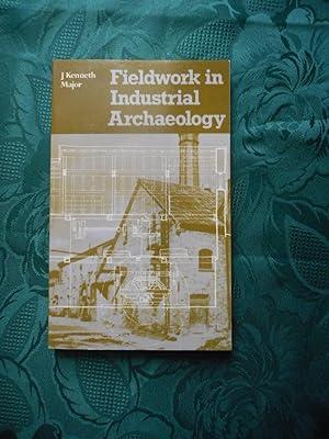 Fieldwork in Industrial Archaeology