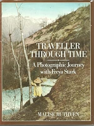 Traveller Through Time a Photographic Journey with Freya Stark