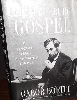 The Gettysburg Gospel: The Lincoln Speech That Nobody Knows * S I G N E D * // FIRST EDITION