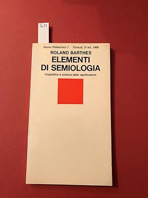 Elementi di semiologia. Linguistica e scienza delle significazioni