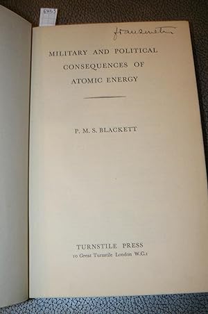 Military and political consequences of atomic energy. Third impression (revised)