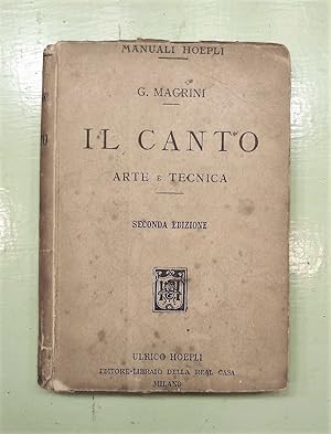Il Canto. Arte e Tecnica. 2° edizione riveduta e corretta.