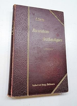 Récréations Arithmétiques. 3ème édition.