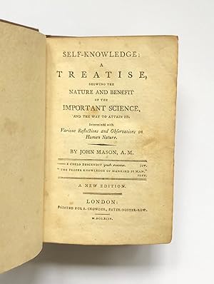 Self-Knowledge: a treatise, shewing the nature and benefit of the important science, and the way ...