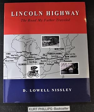 Lincoln Highway: The Road My Father Traveled