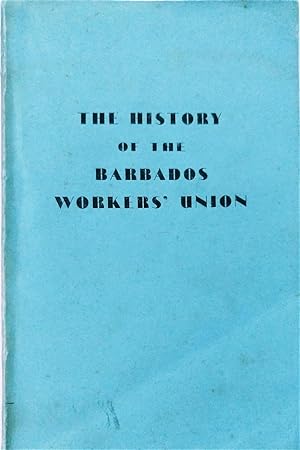 The History of the Barbados Workers' Union