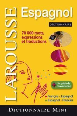 Mini dictionnaire français-espagnol, espagnol-français. 70000 mots, expressions et traductions + ...