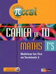 maths ; terminale S ; cahier de TD