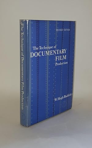 THE TECHNIQUE OF DOCUMENTARY FILM PRODUCTION