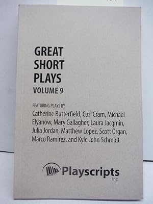 Great Short Plays: Volume 9 (A Play Anthology)