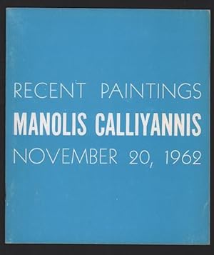 MANOLIS CALLIYANNIS. Recent Paintings 1960-1962