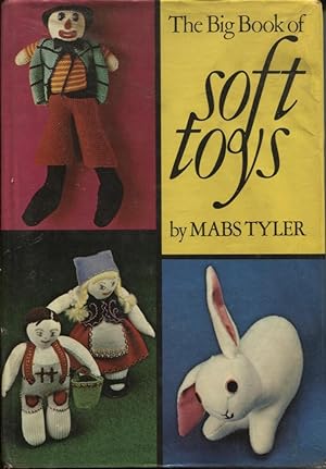 THE BIG BOOK OF SOFT TOYS