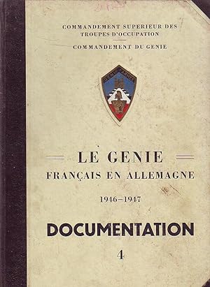 Le génie français en Allemagne 1946-1947 - Documentation 4