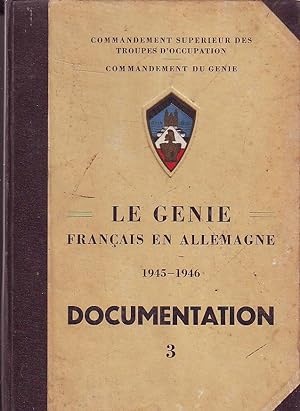 Le génie français en Allemagne 1945-1946 - Documentation 3