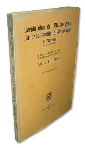 Bericht über den VII. Kongreß für experimentelle Psychologie in Marburg. 20. bis 23. April 1921. ...