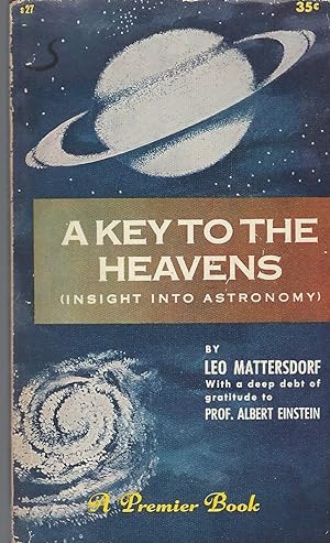 A Key To The Heavens ( An Insight Into Astronomy)