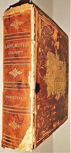 Portrait and Biographical Record of Lancaster County, Pennsylvania. Containing biographical sketc...