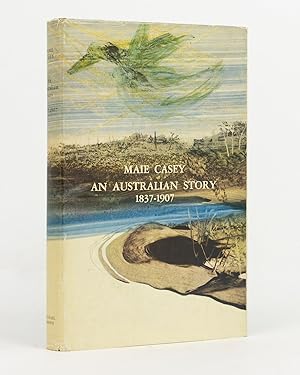 An Australian Story, 1837-1907