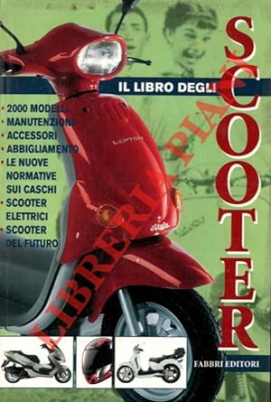 Il grande libro degli scooter.