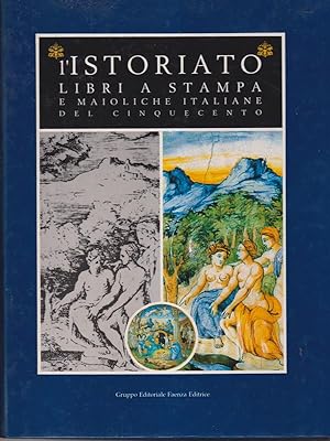 L'Istoriato libri a stampa e maioliche italiane del cinquecento