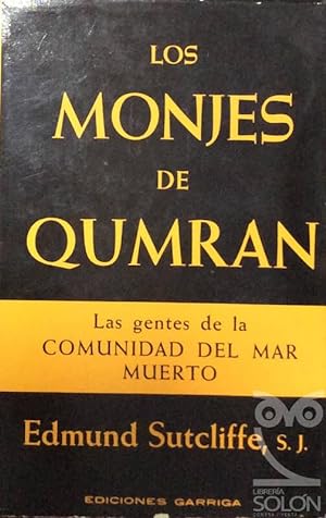 Los monjes de Qumrán según los Manuscritos del Mar Muerto