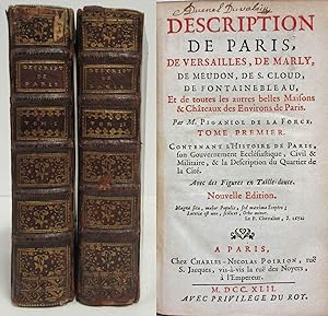 DESCRIPTION DE PARIS, DE VERSAILLES, DE MARLY, DE MEUDON, DE S. CLOUD, DE FONTAINEBLEAU, ET DE TO...