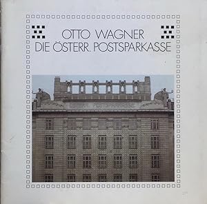 Otto Wagner: Die Österr. Postsparkasse