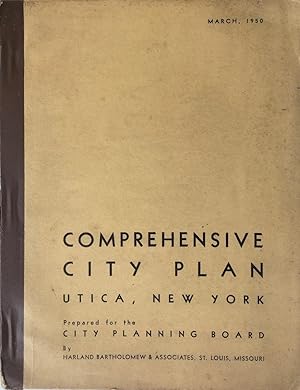 Comprehensive City Plan for the City of Utica, N. Y.