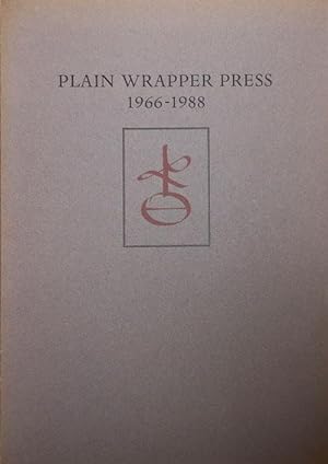 Plain Wrapper Press 1966 - 1988; An Illustrated Bibliography of the Work of Richard Gabriel Rummonds