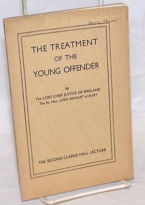 The treatment of the young offender, delivered . in the Hall of Gray's Inn, London on 24th May, 1...