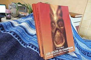 LES CELTES EN CHAMPAGNE Les Ardennes au second Age du Fer : Le Mont Troté, les Rouliers. Deux Vol...