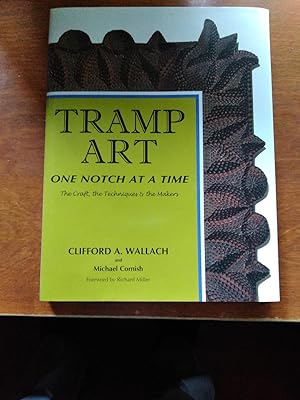 Tramp Art: One Notch At A Time (Signed)
