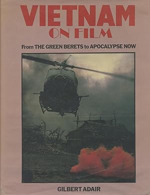 Vietnam On Film: From The Green Berets to Apocalypse Now